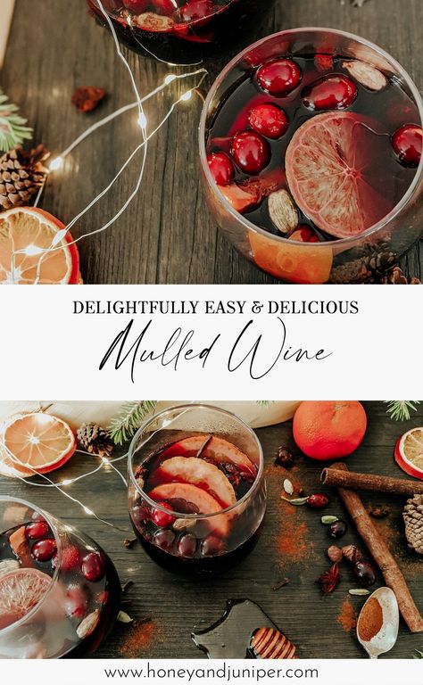 Delightfully Easy, Traditional, Spiced Mulled Wine Recipe - Honey + Juniper Spiced Mulled Wine Recipe, How To Make Mead, Mulled Wine Recipe, Wine Recipe, Christmas Experiences, Honey Lime, Mulled Wine, Christmas Season, Gluten Free Vegetarian