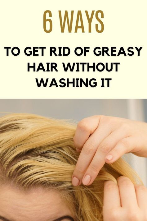 Hairstyles For Not Washed Hair, Get Rid Of Greasy Hair, Prevent Oily Hair, Rapid Hair Growth, Haircut For Square Face, How To Grow Your Hair Faster, Look Clean, Greasy Hair, Hair Mistakes