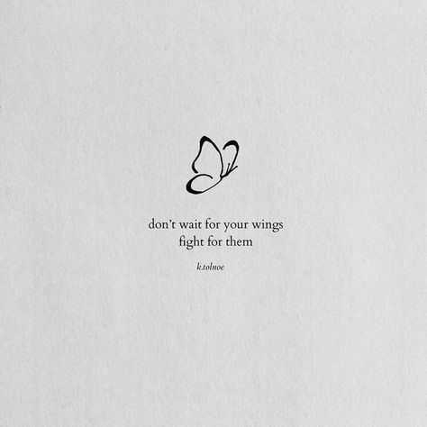 Pin by Megan Holdbrook on Quotes | Tiny quotes, Butterfly quotes, Pretty quotes Sky Quotes, Tiny Quotes, Love Quotes Life, Butterfly Quotes, Bio Quotes, Personal Quotes, Quotes Life, Tattoo Inspo, New Quotes