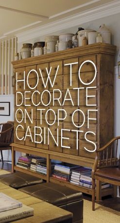 I don't even care about the article or whatever this pin leads you too.  I just LOVE this cabinet/shelf/drawer thingy! Nate Berkus, Decorating On Top Of Cabinets, Top Of Kitchen Cabinet Decor Ideas, Top Of Kitchen Cabinets, Top Of Cabinets, Above Kitchen Cabinets, Above Cabinets, Decor Ikea, Kitchen Cabinets Decor