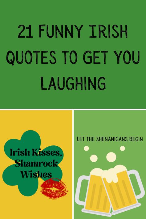 21 Funny Irish Quotes to Get You Laughing - Darling Quote Short Irish Sayings, Funny Irish Quotes, Irish Puns, St Patrick Quotes, Irish Memes, Funny Things To Say, Irish Blessing Quotes, Shenanigans Quotes, Patrick Quotes