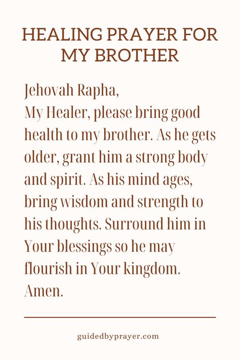 Prayer For My Brother Healing, Prayer For Brother, Brother Prayers, Prayers For Brother, 2024 Blessings, Prayer For My Brother, 2024 Prayers, Prayers For Strength And Healing, Prayer For A Friend