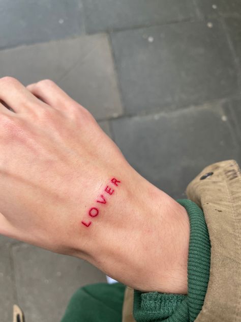 Red Lover Tattoo, Love Yours Tattoo Red Ink, Red Letters Tattoo, Red Letter Tattoo, Wrist Text Tattoo, Small Red Letter Tattoo, Loverboy Tattoo, I Love New York Tattoo, Red Text Tattoo