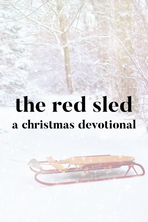 The Red Sled: A Christmas Devotional – Devotional Diva