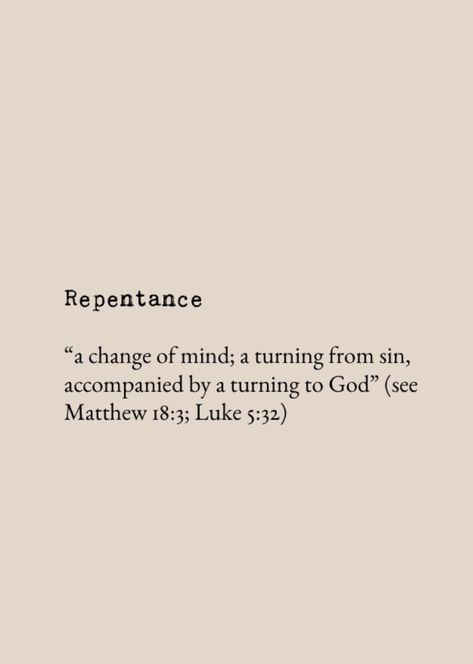 True Repentance Quotes, Scripture About Repentance, Repentance Wallpaper, Bible Verse About Repentance, Repent Wallpapers, Bible Verse For Repentance, Repentance Verses, Bible Verse Repentance, Bible Verses For Repentance