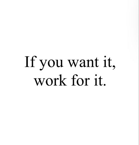 Work For It, Study Quotes, Study Motivation Quotes, School Motivation, Daily Inspiration Quotes, Self Quotes, Reminder Quotes, White Photo, Real Quotes