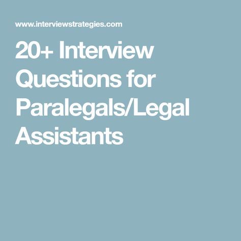 20+ Interview Questions for Paralegals/Legal Assistants Paralegal Studies, Interview Outfit Professional, Legal Secretary, Business Formal Women, Most Common Interview Questions, Law Study, Legal Assistant, Lsat Prep, Legal Studies