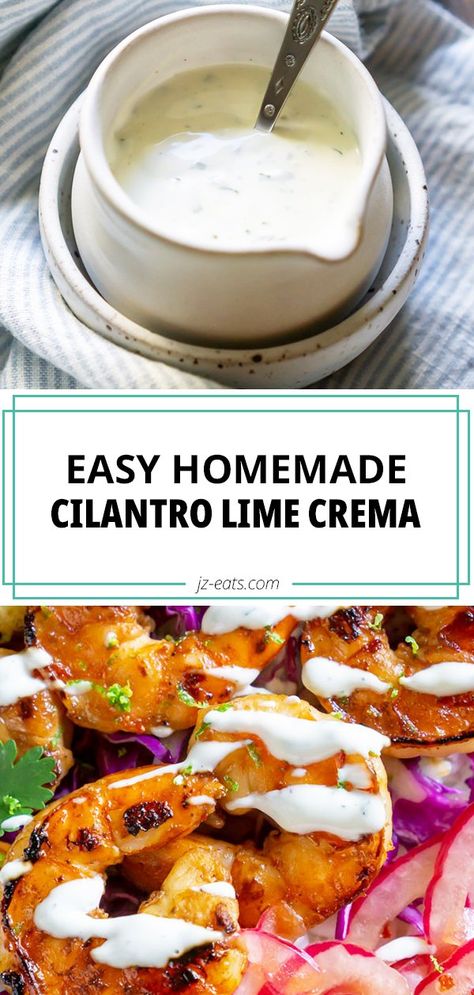 Cilantro Lime Crema Recipe, Lime Crema Recipe, Cilantro Lime Crema, Crema Recipe, Lime Crema, Cilantro Lime, Mexican Dishes, Sauce Recipes, Seafood Recipes