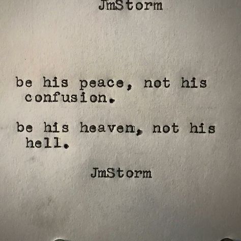 Be his peace  #jmstorm #jmstormquotes Be His Peace Quotes, Be His Peace, Jm Storm Quotes, Storm Quotes, Quotes Relationship, Peace Quotes, Be Nice, Poetry Quotes, Typewriter