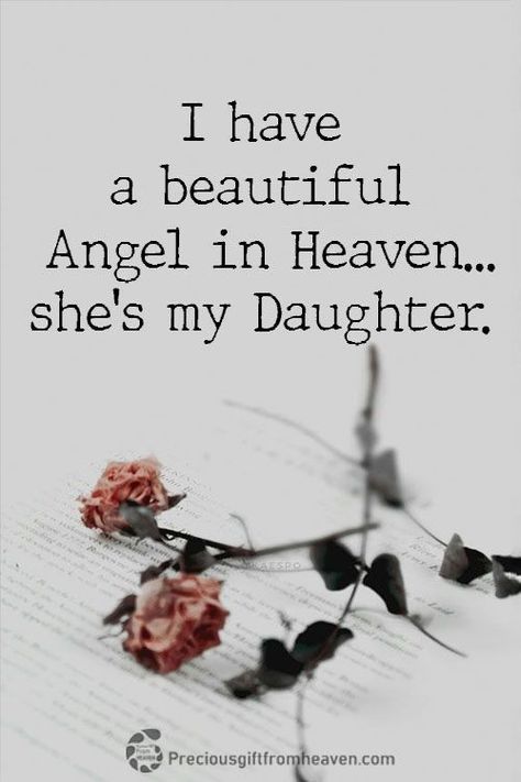 Heavenly Birthday Daughter, Missing My Daughter Quotes, My Daughter In Heaven, Miss My Daughter, Angel In Heaven Quotes, Daughter In Heaven, I Miss My Daughter, Wings Quotes, Words Of Sympathy