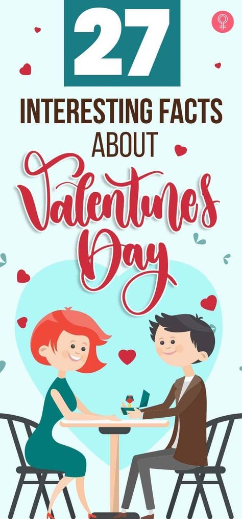 27 Interesting Facts About Valentine’s Day: For most couples, this special day is all about an opportunity to show their love and affection for each other. Well, this time, impress your spouse and look knowledgeable and smart by letting her know some historical to fun facts about this day of love. What are they? Keep reading to know. #valentinesday #facts Valentines Day Facts, Facts About Valentines Day, History Of Valentines Day, History Of Valentine's Day, Funny Valentine’s Day Sayings, What Is Valentines Day, Funny Valentines Memes Humor, What Is Valentine, Funny Memes About Valentines Day