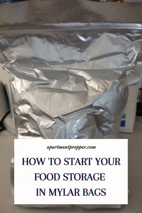 How to Start Your Food Storage in Mylar Bags – Apartment Prepper Apartment Prepper, Preppers Food Storage, Freezing Food Storage, Survival Food Storage, Prepper Food, Emergency Preparedness Food, Emergency Food Storage, Canned Food Storage, Mylar Bags