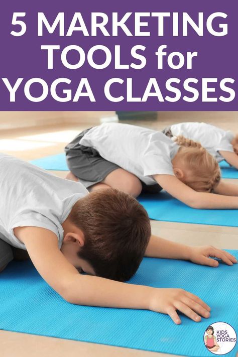 5 marketing tips and tools for growing your yoga business and advertise your yoga classes | Kids Yoga Stories Yoga Class Themes, Yoga Pose Ideas, Kid Yoga Lesson Plans, Yoga Lesson Plans, Kids Yoga Classes, Kinesthetic Learning, Yoga Themes, Yoga Story, Kids Yoga Poses