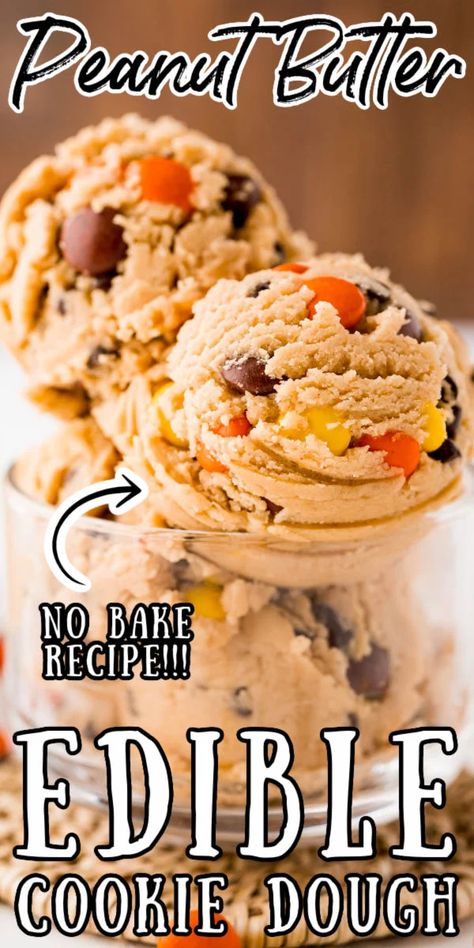 Edible Peanut Butter Cookie Dough, Edible Sugar Cookie Dough, Edible Chocolate Chip Cookie Dough, Butter Cookie Dough, Edible Cookie Dough Recipe, No Bake Recipe, Peanut Butter Cookie Dough, Lost 100 Pounds, Peanut Butter Cookie