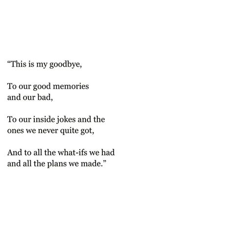 Poem Heaven ☁️ on Instagram: “i hope you forgive me one day.. #poemxheaven #poetry #poem #quotes #poems” Goodbye Quotes For Him, Goodbye Quotes, Good Memories, Memories Quotes, Breakup Quotes, Inside Jokes, Poem Quotes, Forgive Me, Healing Quotes