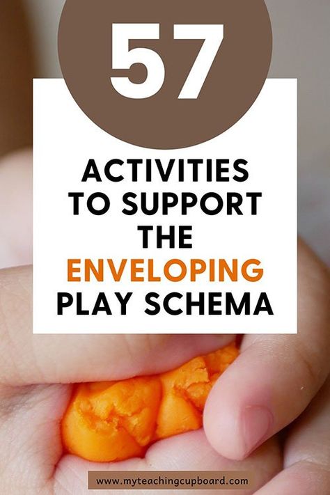 Schema Play Ideas, Play Schemas Activities, Enclosing Schema Activities, Enveloping Schema Activities, Schemas Early Years, Schema Ideas, Schema Activities, Schema Play, Play Schemas