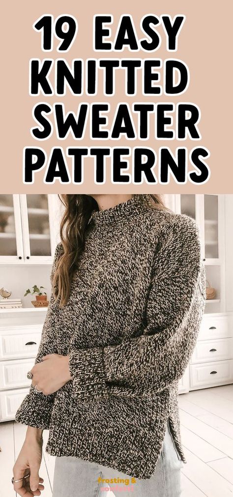 Never knitted before? No problem! These easy sweater knitting patterns are perfect for beginners. Start knitting your very own sweater and get the satisfaction of wearing something you made yourself. Free Knitted Jumper Patterns, Easy Beginner Knit Sweater Pattern, Easy Jumper Knitting Pattern, Knitting Simple Sweater, Knitted Sweater Free Patterns For Women, Knitting A Jumper For Beginners, Roll Neck Sweater Knitting Pattern, Easy Sweater Patterns To Knit, Easy Knit Pullover Pattern Free