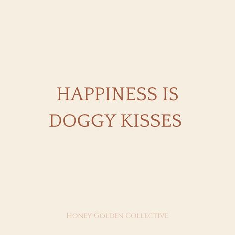 Neutral Dog Aesthetic, Grooming Quotes, Dog Phrases, Dog Sanctuary, Dog Texts, Cute Dog Quotes, Dog Mom Quotes, Puppy Quotes, Mama Quotes