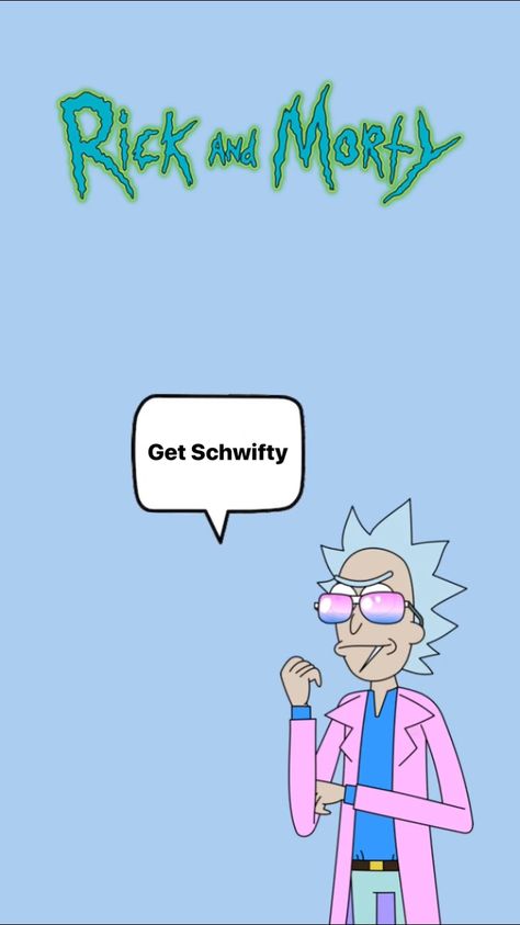 Get schwifty rick and morty iPhone background✨ Rick And Morty Wallpaper, Morty Wallpaper, Get Schwifty, Rick And Morty, Iphone Background, Painting Ideas, Iphone Wallpaper, Wallpapers, Comics