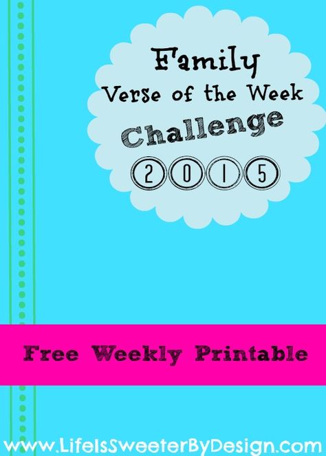 One of my goals for 2015 is to get more scripture verses in front of my family.  We have a crazy, busy life like most Americans.  I will admit that we have never been good at doing... Verse Of The Week, Weekly Printable, Reading More, Train Up A Child, Scripture Memory, Week Challenge, Family Reading, Ways To Be Happier, Bible Time