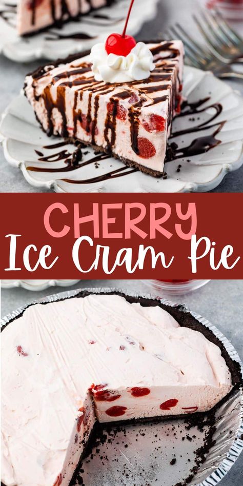 Ice Cream Pie Recipes, Cherry Ice Cream Pie, Homemade Cherry Ice Cream, Apple Enchiladas, Pie And Ice Cream, Chocolate Cherry Pie, Cherry Pie Filling Recipes, Yummy Pies, Ice Cream Pie Recipe