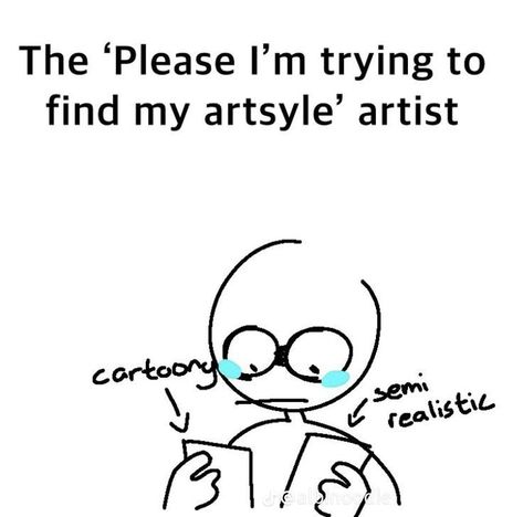 Mood Pics Drawing, Relatable Artist Things, Relatable Artist Problems, Find My Art Style, Artist Joke, Relatable Art, Artist Problems, My Art Style, Art Humor