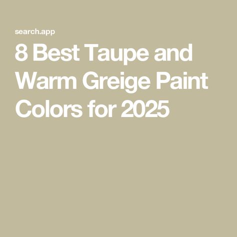 8 Best Taupe and Warm Greige Paint Colors for 2025 Smoky Taupe Paint Color, Best Taupe Colors, Chic Taupe Behr Paint, Behr Taupe Paint Colors, Grey Taupe Paint, Warm Greige Paint Colors, Sea Salt Coordinating Colors, Grey Beige Paint, Best Greige Paint Color