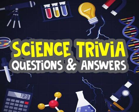 Start Science trivia questions – Are you looking for some trivia questions and answers about science and technology? We sometimes wonder, where would all of us be if science and technology wouldn’t exist? Science is everywhere in our life. From the time we wake up till the time we sleep, and even while sleeping. There is a lot of science to imagine in this world, in our everyday life. Here are some examples on how we use science everyday: When we are sleeping the body is still working, ... Science Trivia, About Science, Trivia Questions And Answers, Trivia Questions, Questions And Answers, Still Working, Question And Answer, This World, Science And Technology