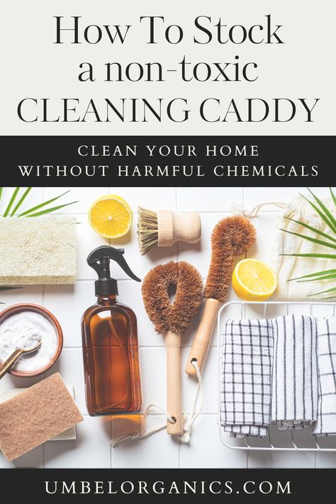 Natural Cleaning Caddy Cleaning Supplies Diy, Homestead Cleaning Products, Nontoxic Cleaning Products Diy, Best Natural Cleaning Products, Clean Home Tips, Essential Cleaning Supplies, Non Toxic Cleaning Products Diy, Cleaning Caddy Ideas, Non Toxic Cleaning Products