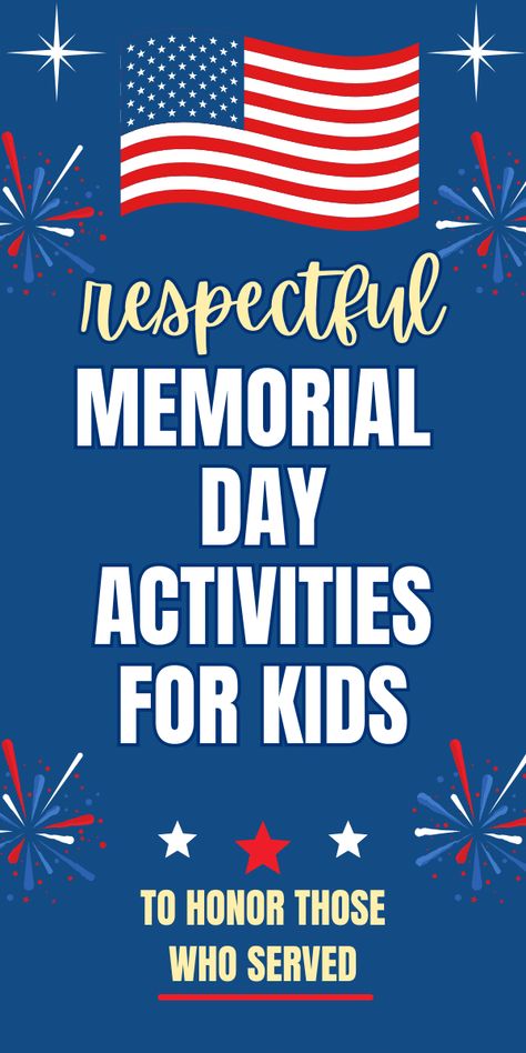 Memorial Day Crafts and Memorial Day Activities For Kids #memorialday #memorialdaycrafts #kidsactivities #mayactivitycalendar #patrioticcrafts Memorial Day Family Activities, Fun Memorial Day Activities, Memorial Day Learning Activities, D Day Activities For Kids, Memorial Day Fun For Kids, Memorial Day Ideas For Kids, Memorial Day Games For Kids, Memorial Crafts For Kids, Memorial Day Homeschool Lesson