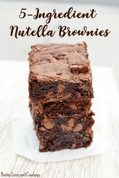 5-Ingredient Nutella Brownies from butterloveandcowboys.com 3 Ingredient Nutella Brownies, Easy Nutella Brownies, Nutella Recipes Brownies, Nutella Cookie, 2 Ingredient Recipes, Nutella Desserts, Nutella Brownies, Nutella Cake, Two Ingredient