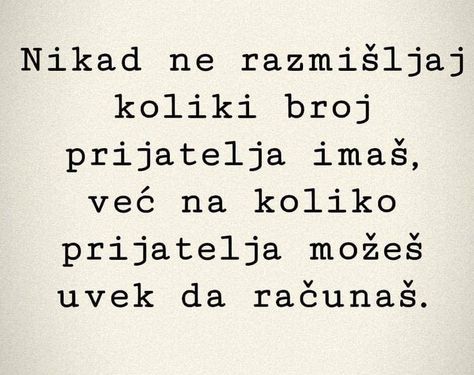 Prijateljstvo Citati, Life Messages, Serbian Quotes, Black And White Photo Wall, Islamic Cartoon, Wise Words Quotes, Oval Nails, Dance Moms Videos, Best Friend Pictures