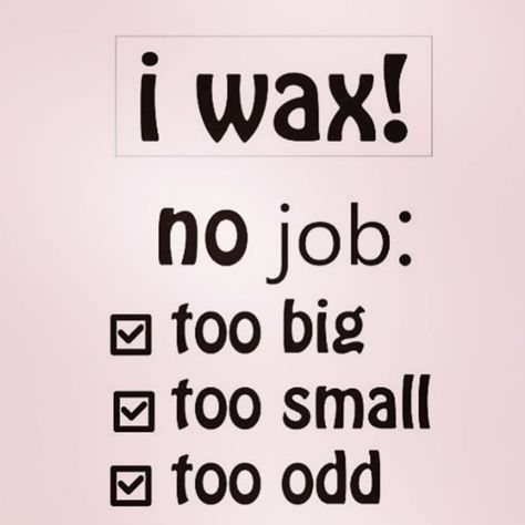 Waxing Memes, Esthetician Humor, Skin Care Quotes, Male Waxing, Esthetician Inspiration, Waxing Room, Full Body Wax, Esthetician Quotes, Wax Studio