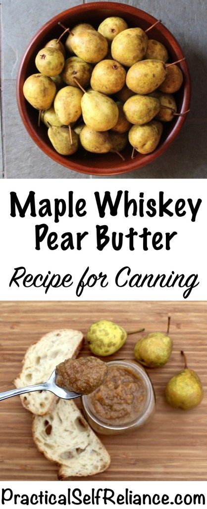 Maple Whiskey Pear Butter - Recipe for Canning Pear Butter Recipe, Canning Pears, Maple Whiskey, Pear Sauce, Maple Recipes, Easy Canning, Pear Butter, Home Canning Recipes, Pear Recipes