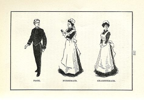 Servants’ uniforms, 1906: Page, Nursemaid, Chambermaid 1906 Fashion, Servant Clothes, Victorian Maid, Blithe Spirit, Regency Era Fashion, Maid Uniform, Evolution Of Fashion, Maid Outfit, Victorian Clothing