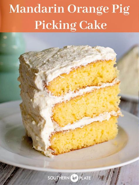 Mandarin Orange Pig Picking Cake - Southern Plate Basic Vanilla Cake Recipe, Mandarin Orange Cake, White Chocolate Mud Cake, Easy Vanilla Cake, Homemade Vanilla Cake, Easy Vanilla Cake Recipe, Chocolate Mud Cake, Torte Cupcake, Cake Chocolat