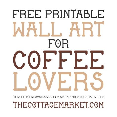 Free Printable Wall Art for Coffee Lovers - The Cottage Market Free Coffee Printables, Free Printable Wall Art Kitchen, Free Clip Art Printables, Coffee Bar Wedding Sign, Coffee Bar Wedding, Coffee Printables, Kitchen Wall Art Printables, Coffee Printable, Wood Painting Ideas