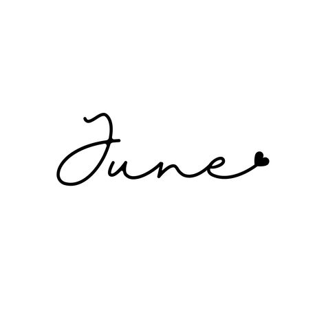 June Word Art, June Esthetics, June 2024 Aesthetic, June Month Aesthetic, June Aesthetic Month, June Font, June Graphic, June Vibes, June Aesthetic