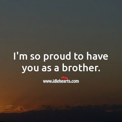 Im so proud if my biggest little brother for so many things. Hes an amazing uncle, a great brother, and a super good human being. What he did last night explains his charactor in a nutshell. Im so proud of you Marvin. #brother #proud #sister #character #standup #dotherightthing #standingovation #soproud #thatsmybrother #loveyoubighead My Older Brother Quotes, Short Brother Quotes From Sister, Proud Of My Brother Quotes, Brother Sayings From Sister, Love Brother Quotes, To My Brother Quotes, Quotes For Big Brother, Elder Brother Quotes From Sister, My Brother Quotes From Sister