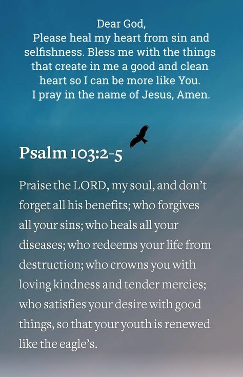 Psalm 103:2-5 Psalm 103:2-3, Psalm 103:2-5, Psalm 24:4-5, Psalm 103 1-5, Anointing Oil Prayer, Psalm 103 5, Psalms 103, Psalm 103 2, Praying The Psalms