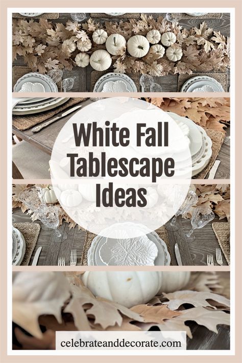 white fall tablescape ideas White Pumpkin Centerpiece Fall, White Pumpkin Arrangements, White Pumpkin Tablescape, Thanksgiving Table Settings White Table Cloth, Winter White Tablescape, How To Create A Tablescape, White Fall Tablescapes, White Fall Table Decor, White Thanksgiving Tablescapes