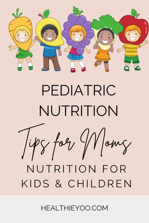 nutrition, kids, children Healthy Diet Ideas, Healthy Diet For Kids, Kids Nutrition Education, Nutrition For Kids, Diet For Children, Pediatric Nutrition, Child Nutrition, Tips For Moms, Nutrition Chart