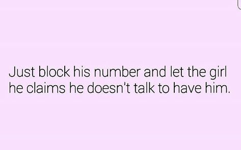 Yup! When He Blocks You Quotes, Should I Block Him, Block Him Quotes, Bored Captions, Block Him, Baddie Energy, Truths Quotes, Becoming A Better You, Up Board