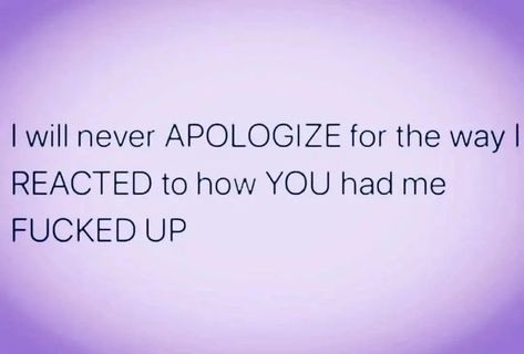 Apologize Quotes, Apologizing Quotes, Kick Rocks, Word Sentences, Doing Me Quotes, Strong Feelings, Truth Hurts, Deep Thought Quotes, Your Man