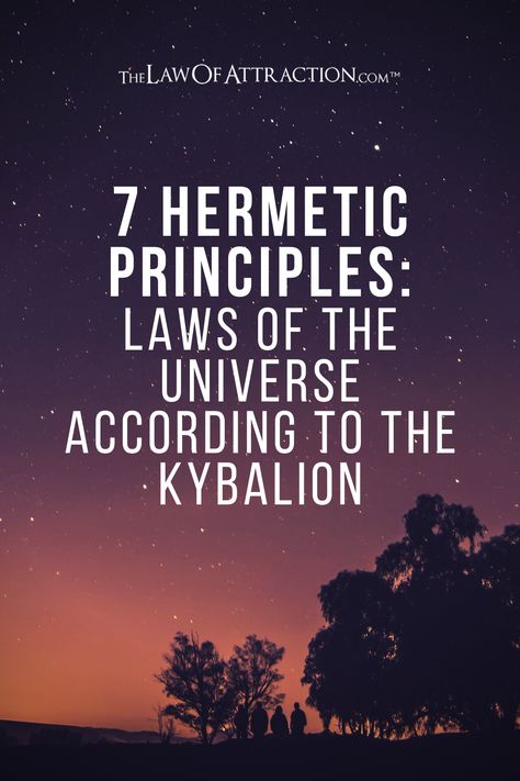 This looks at how these laws of the universe are connected with the Law of Attraction. With the 7 hermetic principles explained, you’ll be able to apply them to your existing practices and use them to inspire new changes in your thinking. 7 Laws Of The Universe, Hermetic Laws, Law Of Resonance, 7 Hermetic Principles, Corpus Hermeticum, The Kybalion, Hermetic Principles, Laws Of The Universe, Secret Law Of Attraction