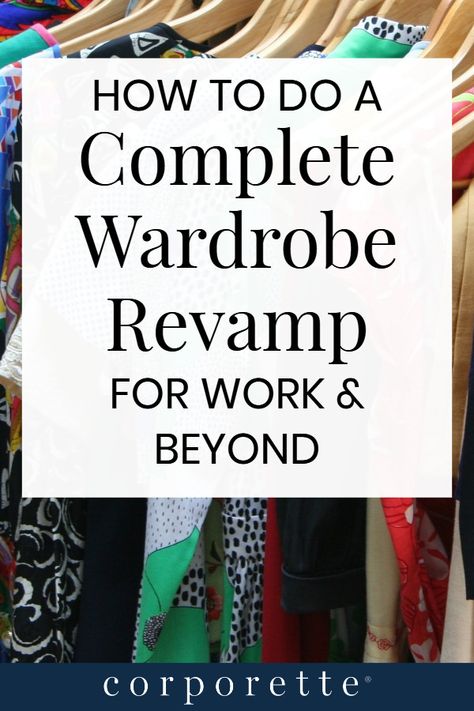 A Complete Wardrobe Revamp: How to Rebuild a Business Wardrobe Revamp Wardrobe, Business Wardrobe, Professional Workwear, Wardrobe Revamp, Women Tips, Corporate Women, Office Wardrobe, Wardrobe Makeover, Professional Wardrobe