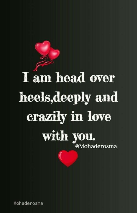 I Adore You For Her, Head Over Heels In Love Quotes, Deeply In Love Quotes, Love My Husband Quotes, Head Over Heels In Love, Distance Love Quotes, Sweet Romantic Quotes, Love You Messages, Good Morning Sweetheart Quotes