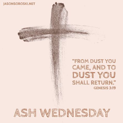 Genesis 3:19 Ash Wednesday Quotes, Ash Wednesday Prayer, Ash Wed, Genesis 3 19, Lent Prayers, In Loving Memory Quotes, Christmas Bible Verses, Slow To Anger, Christian Quotes God