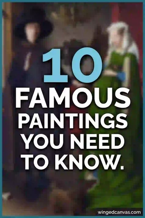 10 Important Paintings Every Artist Should Know | Winged Canvas Blog Most Famous Paintings Top 10, Best Paintings Of All Time, Famous Acrylic Paintings, Famous Oil Paintings, Vermeer Paintings, Famous Art Paintings, Prehistoric Cave Paintings, Rembrandt Paintings, School Of Athens