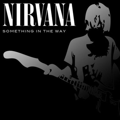 704. Something in the Way – ZandMe's 999 Good Things Something In The Way Nirvana, Tortured Artist, Nirvana Pictures, Nirvana Live, Nirvana Music, My Generation, Something In The Way, Skeleton Art, Pinterest Aesthetic